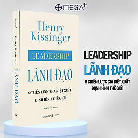 Sách:  Lãnh Đạo - 6 chiến lược gia kiệt xuất định hình thế giới