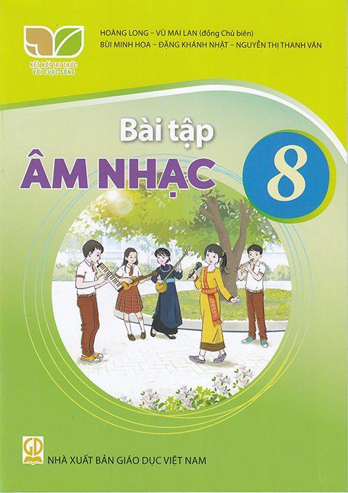 Sách Giáo Khoa Bài Tập Âm Nhạc 8 (Kết Nối) (Chuẩn)