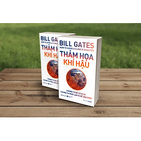 Thảm Họa Khí Hậu- Bill Gates