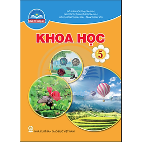 Sách giáo khoa Khoa Học 5- Chân Trời Sáng Tạo (Kèm Nilon bọc Sách)