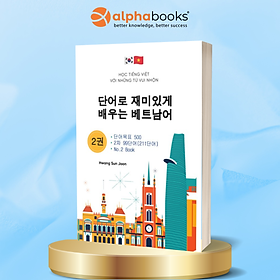 Học Tiếng Việt Với Những Từ Vui Nhộn - Tác Giả Hwang Sun Joon (SDV)
