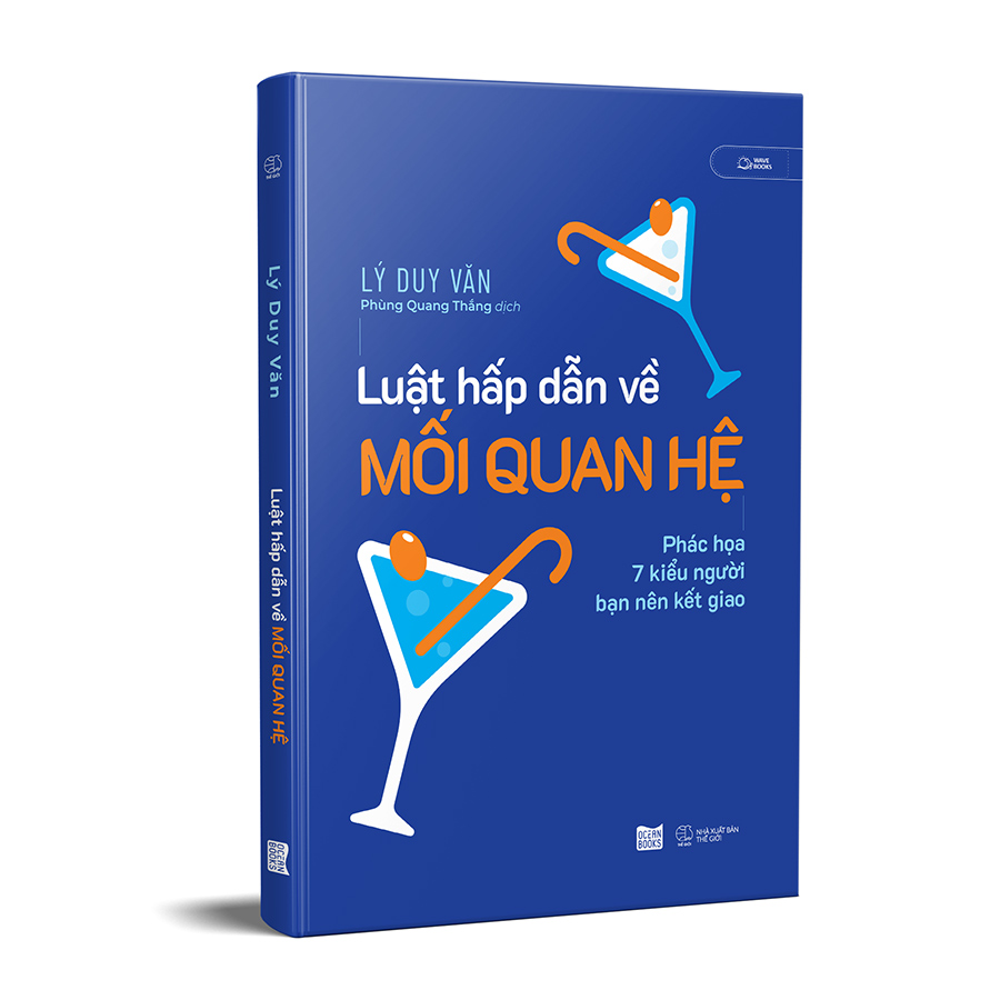 Luật Hấp Dẫn Về Mối Quan Hệ (Phác Họa 7 Kiểu Người Bạn Nên Kết Giao)