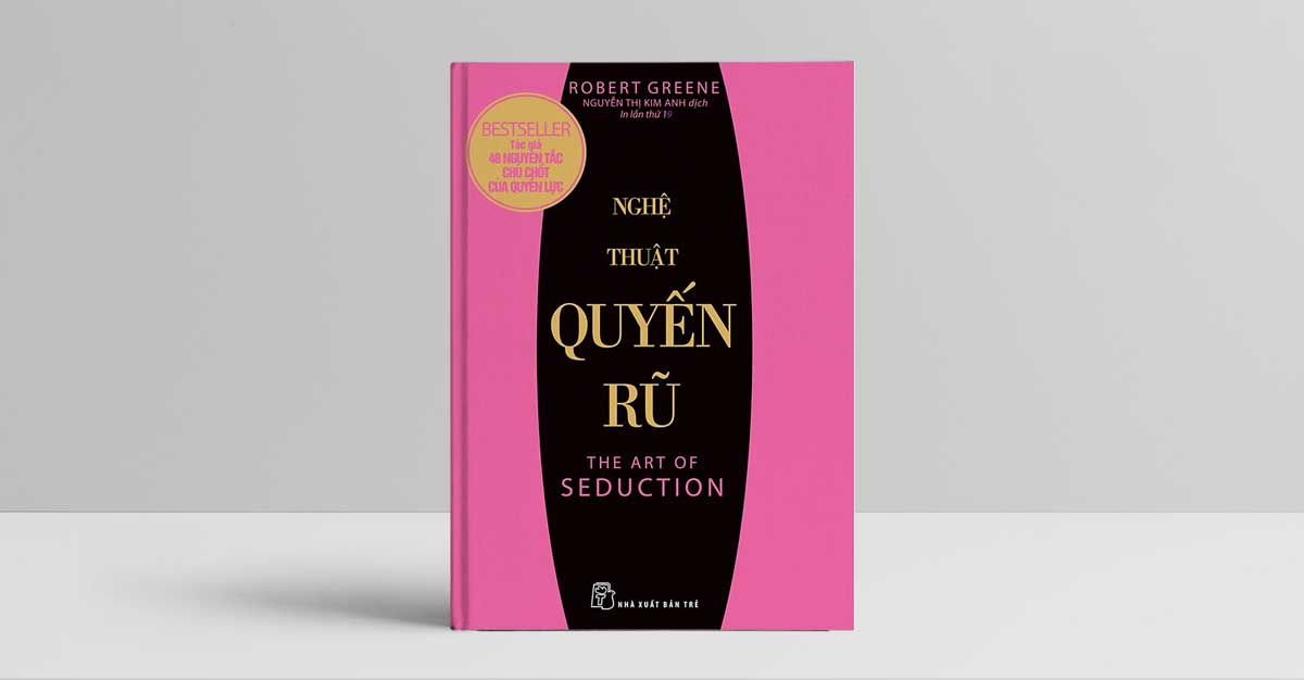 Sách Nghệ Thuật Quyến Rũ - Robert Greene