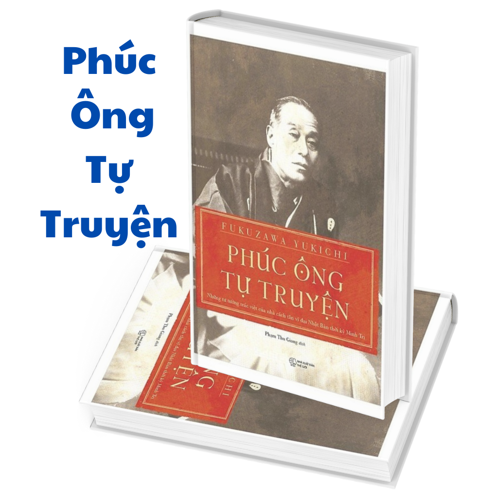 Phúc Ông Tự Truyện - Fukuzawa Yukichi