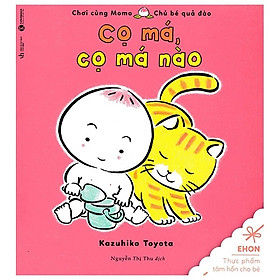 Ehon Chơi Cùng Momo - Chú Bé Quả Đào - Cọ Má, Cọ Má Nào (Tái Bản)