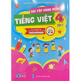 Bài tập hằng ngày Tiếng Việt 4 tập 1 - Theo chương trình sách giáo khoa mới nhất
