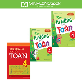 Sách: Combo 3 Cuốn Rèn Kỹ Năng Học Tốt Toán Lớp 4