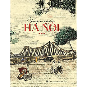 Sách - Chuyện Người Hà Nội Tập 3