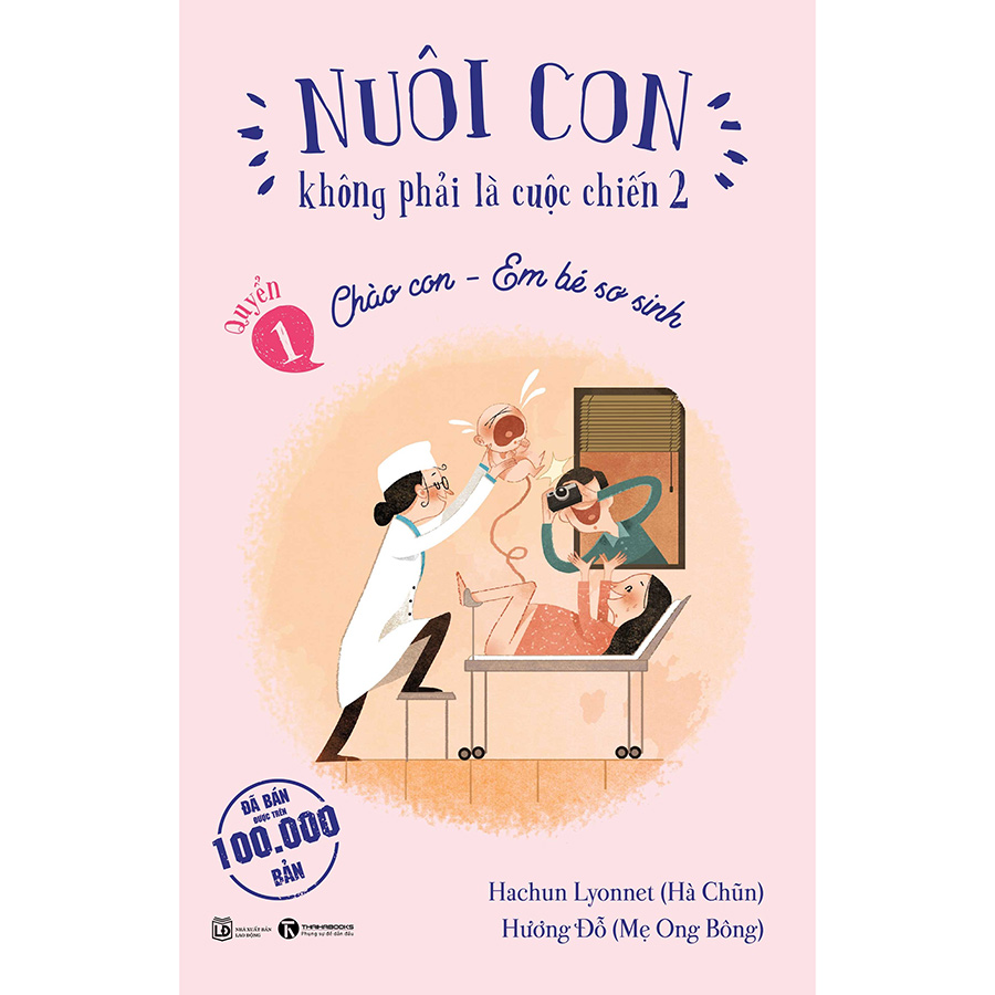 Combo 3 Cuốn Bộ Sách: Nuôi Con Không Phải Là Cuộc Chiến 2