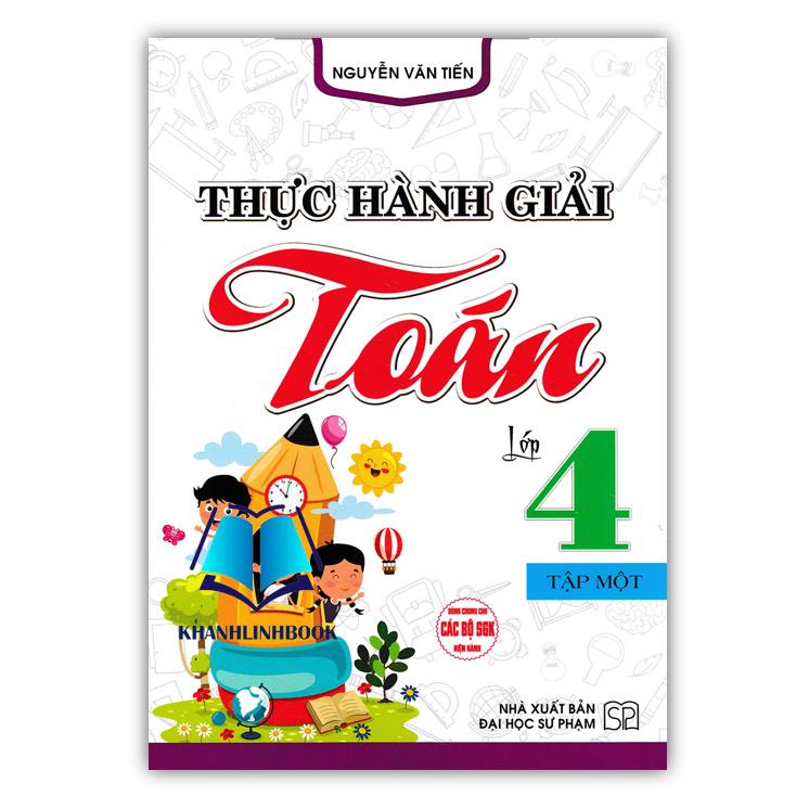Sách - Combo Thực Hành Giải Toán Lớp 4 Tập 1 + 2 (Dùng Chung Cho Các Bộ SGK Hiện Hành)