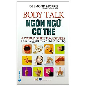 Ngôn Ngữ Cơ Thể (Tái Bản 2020)