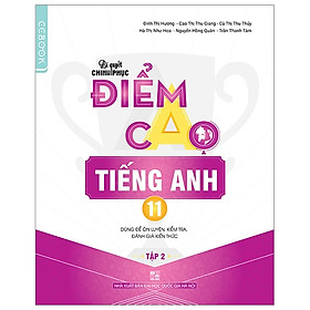Bí Quyết Chinh Phục Điểm Cao Tiếng Anh 11 - Tập 2 - Nhiều Tác Giả - NXB Đại Học Quốc Gia Hà Nội -  WinBooks