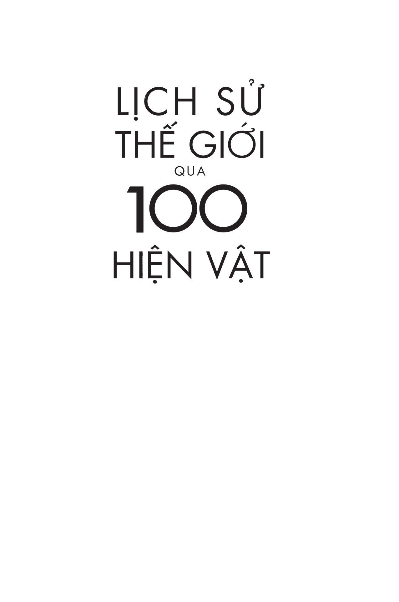 Lịch Sử Thế Giới Qua 100 Hiện Vật - AL