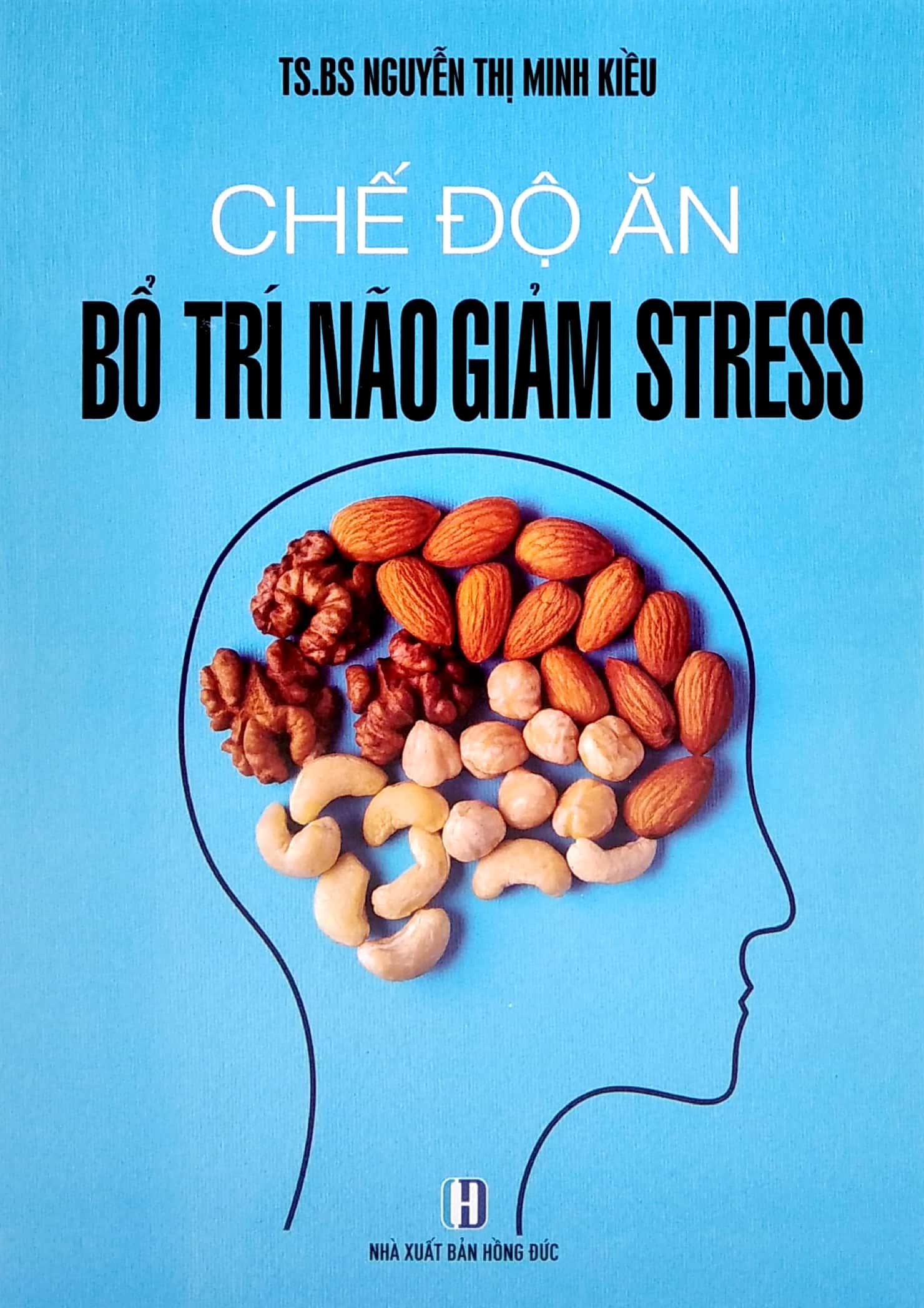 Chế Độ Ăn Bổ Trí Não Giảm Stress