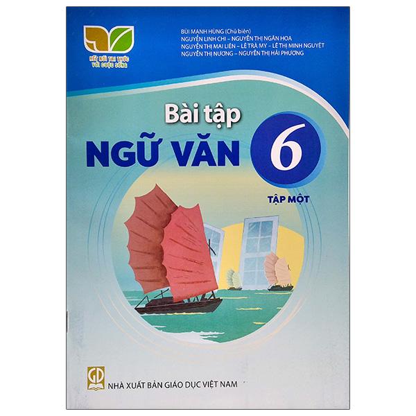 Sách Giáo Khoa Bài Tập Ngữ Văn 6 - Tập 1 (Kết Nối) (Chuẩn)