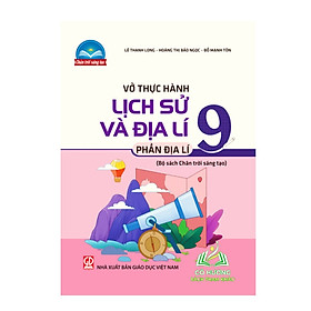 Sách - Vở thực hành lịch sử và địa lí 9 - phần địa lí (chân trời sáng tạo)