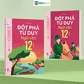 Sách – Đột phá tư duy Ngữ văn 12  – Theo bộ sách Cánh Diều  – Chương trình mới