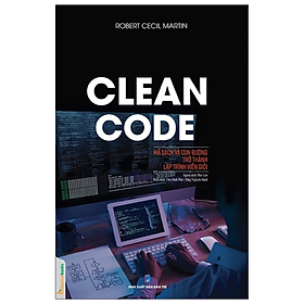 Sách - Clean code mã sạch và con đường trở thành lập trình viên giỏi