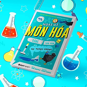 Sách - Bổ trợ kiến thức: Ngại gì môn Hóa -  Nhiều tác giả - Nhà xuất bản Thế Giới