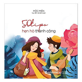 50 Tips Hẹn Hò Thành Công - Bản Quyền