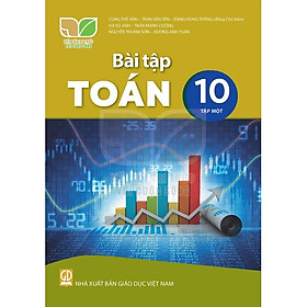 Sách Bài Tập Toán 10- Tập 1- Kết Nối Tri Thức Với Cuộc Sống (Kèm Nilon bọc Sách)