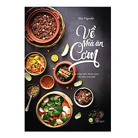 Cẩm Nang Nấu Ăn "Bỏ Túi": Về Nhà Ăn Cơm (40 Công Thức Thuần Chay Cho Mâm Cơm Nhà) - Tặng Kèm Bookmark Green Life