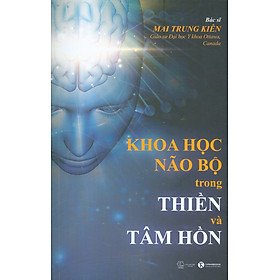 Khoa Học Não Bộ Trong Thiền Và Tâm Hồn