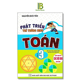 Sách - Phát Triển Trí Thông Minh Toán Lớp 3 - Dùng Chung Cho Các Bộ SGK Hiện Hành - Nguyễn Đức Tấn - Hồng Ân