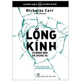 Khoa Học Khám Phá - Lồng Kính - Tự Động Hóa Và Chúng Ta