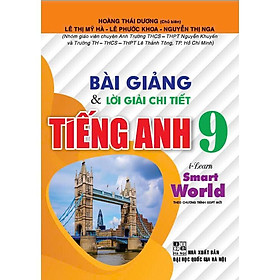 Sách - Bài giảng & lời giải chi tiết tiếng anh 9 (bám sát sgk i-learn smart world) - HA