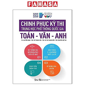 Sách - Chinh Phục Kỳ Thi Trung Học Phổ Thông Quốc Gia: Toán - Văn - Anh