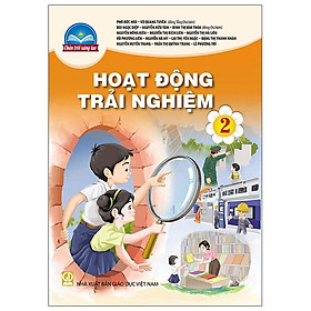Sách Giáo Khoa Hoạt Động Trải Nghiệm Bài Học Lớp 2 Bộ Chân Trời Sáng Tạo Năm 2021