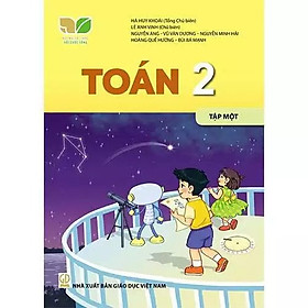 Sách Giáo Khoa Toán 2 - Tập 1 - Kết Nối Tri Thức Với Cuộc Sống - GD