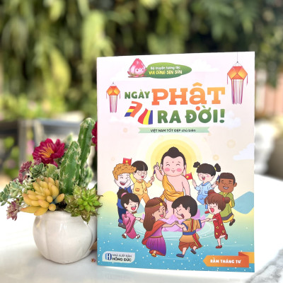 Sách tương tác Phật giáo cho thiếu nhi mừng lễ Phật đản - Vui cùng Sen sún: ngày Phật ra đời