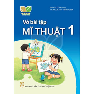 Sách Vở bài tập Mĩ Thuật 1- Kết Nối Tri Thức Với Cuộc Sống (Kèm bìa nilong bọc sách)