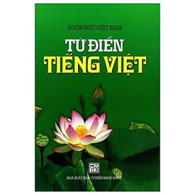 Ngôn Ngữ Việt Nam - Từ Điển Tiếng Việt - Bìa Cứng