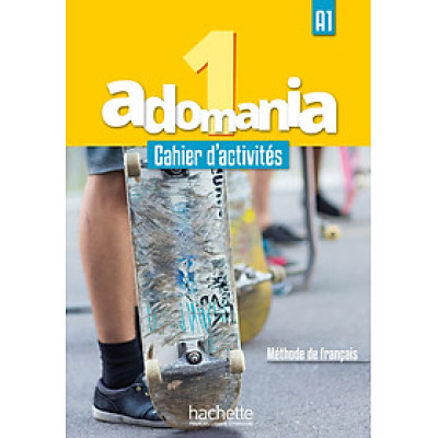 Sách học tiếng Pháp ADOMANIA 1 - CAHIER D