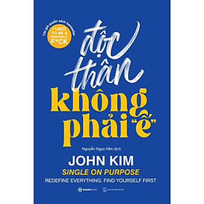 Độc thân không phải "ế" - Bản Quyền