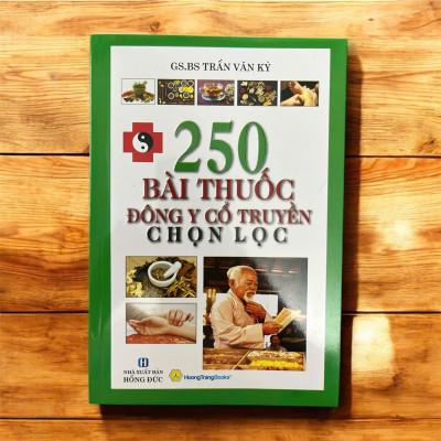  250 Bài Thuốc Đông Y Cổ Truyền Chọn Lọc - QB