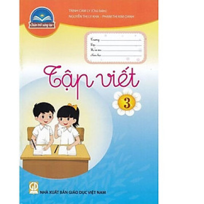 Sách Tập Viết 3- Chân Trời Sáng Tạo (Kèm Nilon bọc Sách)
