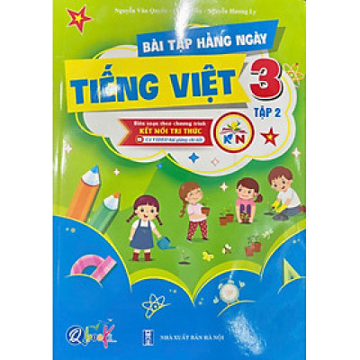 Bài tập hằng ngày Tiếng Việt 3 tập 2 - Biên soạn theo chương trình kết nối tri thức