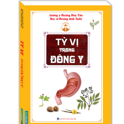Tỳ Vị Trong Đông Y (Tái Bản 2020)