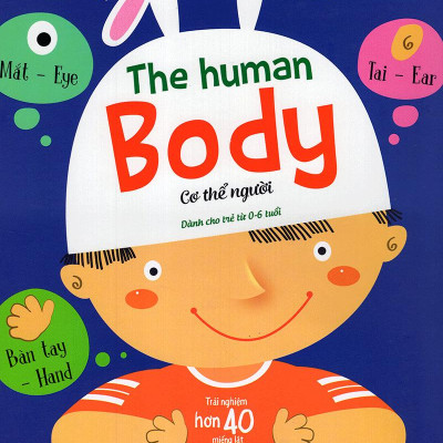 Sách Lift The Flap - Lật Mở Khám Phá - Cơ Thể Người (0 - 6 Tuổi)