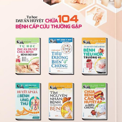Tự Học Day Ấn Huyệt - Chữa 104 Bệnh Cấp Cứu Thường Gặp
