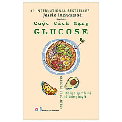 Sách Sức Khỏe Về Ăn Uống-Cuộc Cách Mạng Glucose