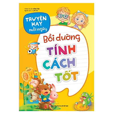 Truyện Hay Mỗi Ngày - Bồi Dưỡng Tính Cách Tốt