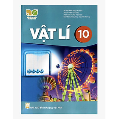 Sách giáo khoa Vật Lí 10- Kết Nối Tri Thức Với Cuộc Sống (Kèm Nilon bọc Sách)