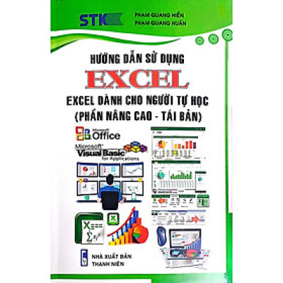 Hướng Dẫn Sử Dụng Excel - Excel Dành Cho Người Tự Học (Phần Nâng Cao - Tái Bản) (STK)