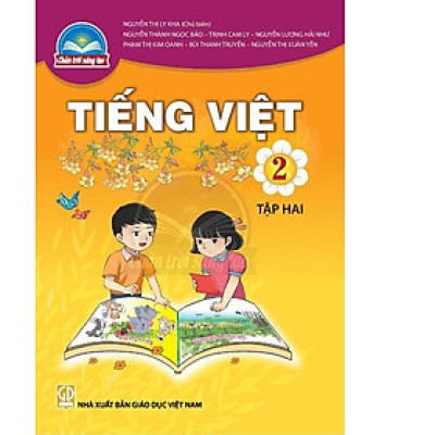 Sách giáo khoa Tiếng Việt 2- tập hai- Chân Trời Sáng Tạo (Kèm Nilon bọc Sách)