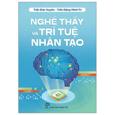 Sách - Nghề Thầy Và Trí Tuệ Nhân Tạo